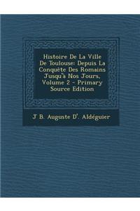 Histoire de La Ville de Toulouse