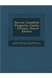 Uvres Completes D'Augustin Cauchy