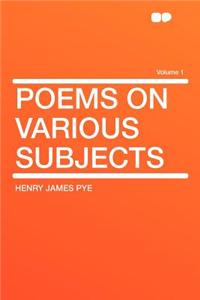 Poems on Various Subjects Volume 1