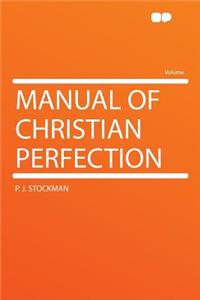 Manual of Christian Perfection