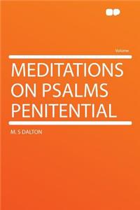Meditations on Psalms Penitential