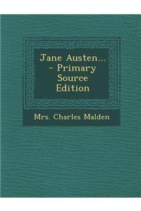 Jane Austen... - Primary Source Edition