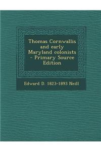 Thomas Cornwallis and Early Maryland Colonists