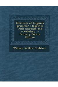 Elements of Luganda Grammar