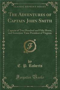The Adventures of Captain John Smith
