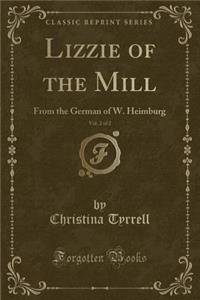 Lizzie of the Mill, Vol. 2 of 2