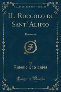 Il Roccolo Di Sant' Alipio