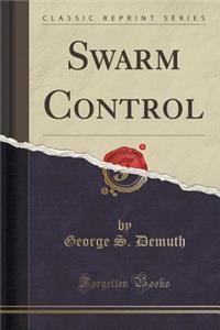 Swarm Control (Classic Reprint)