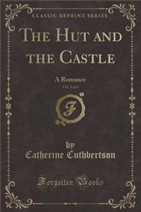 The Hut and the Castle, Vol. 3 of 4