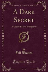 A Dark Secret