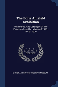 Boris Anisfeld Exhibition