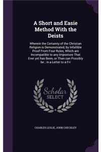 A Short and Easie Method With the Deists