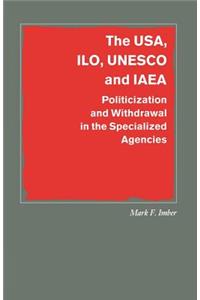 Usa, Ilo, UNESCO and IAEA