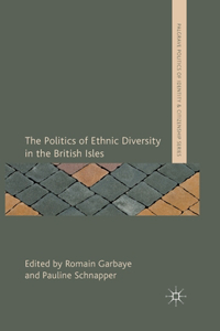 Politics of Ethnic Diversity in the British Isles