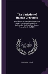 The Varieties of Human Greatness