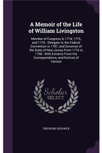 A Memoir of the Life of William Livingston