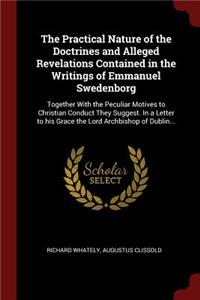 The Practical Nature of the Doctrines and Alleged Revelations Contained in the Writings of Emmanuel Swedenborg