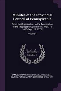 Minutes of the Provincial Council of Pennsylvania