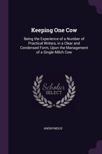 Keeping One Cow