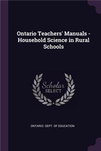 Ontario Teachers' Manuals - Household Science in Rural Schools
