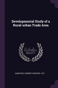 Developmental Study of a Rural-urban Trade Area