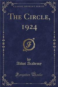 The Circle, 1924 (Classic Reprint)