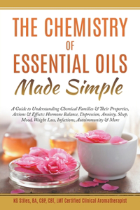 Chemistry of Essential Oils Made Simple