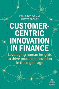 Customer-Centric Innovation in Finance