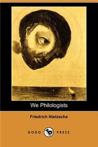 We Philologists (Dodo Press)