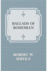 Ballads of a Bohemian