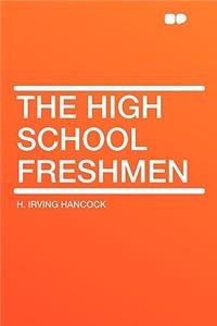 The High School Freshmen