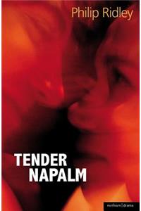 Tender Napalm