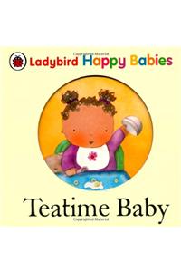 Ladybird Happy Babies Books: Teatime Baby