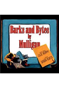 Barks and Bytes by Mulligan