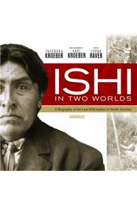 Ishi in Two Worlds