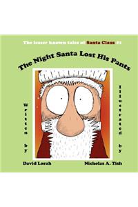 The Night Santa Lost His Pants