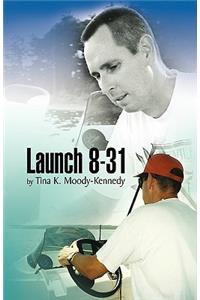 Launch 8-31