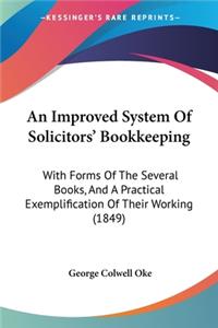 An Improved System Of Solicitors' Bookkeeping