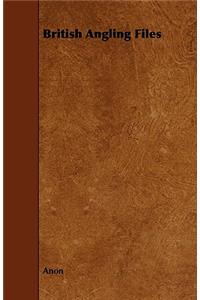 British Angling Files