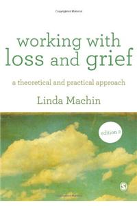 Working with Loss and  Grief