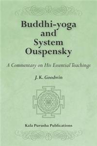 Buddhi-yoga and System Ouspensky