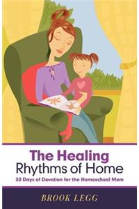 The Healing Rhythms of Home