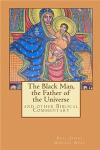 Black Man, the Father of the Civilization