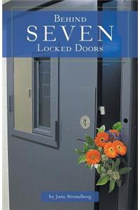 Behind Seven Locked Doors