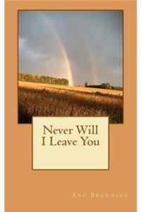 Never Will I Leave You
