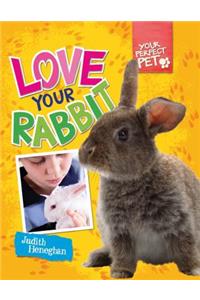 Love Your Rabbit