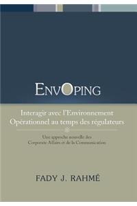 Envoping, Interagir Avec L'Environnement Operationnel Au Temps Des Regulateurs