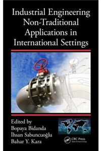 Industrial Engineering Non-Traditional Applications in International Settings