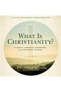 What Is Christianity? Lib/E