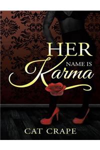 Her Name Is Karma